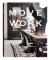 Move and Work