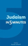 Judaism in Five Minutes