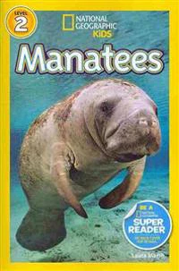 Manatees (National Geographic Kids Readers, Level 2)