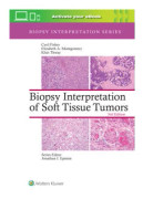Biopsy Interpretation of Soft Tissue Tumors: Print + eBook with Multimedia