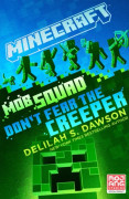 Minecraft: Mob Squad: Don't Fear the Creeper