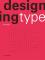 Designing Type Second Edition