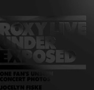 Roxy Live: Under Exposed