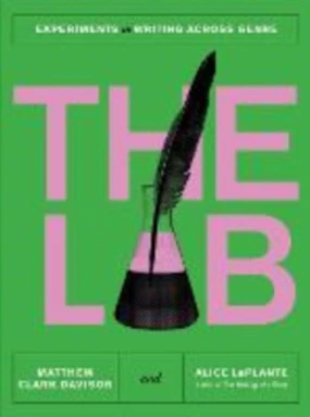 The Lab - Experiments in Writing Across Genre (häftad, eng)