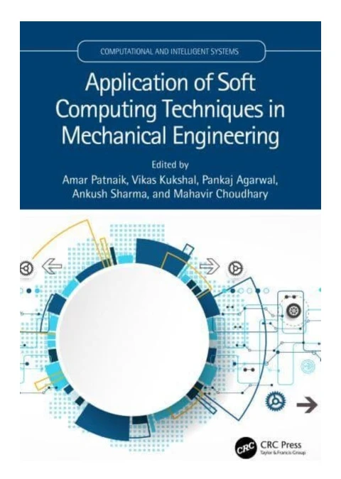 Application of Soft Computing Techniques in Mechanical Engineering