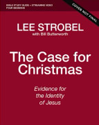 The Case for Christmas Bible Study Guide + Streaming Video, Updated Edition
