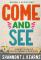 Come and See