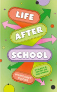 Life After School (häftad, eng)