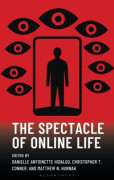 The Spectacle of Online Life
