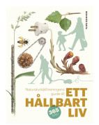 Naturskyddsföreningens guide till ett hållbart liv