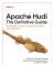 Apache Hudi - The Definitive Guide