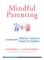 Mindful Parenting (häftad, eng)