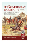 The Franco-Prussian War 1870-71 Volume 1 (häftad, eng)
