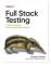 Full Stack Testing