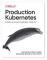 Production Kubernetes