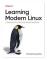 Learning Modern Linux