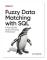 Fuzzy Data Matching with SQL