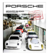 Porsche Archive(s) Unlocked (inbunden, eng)