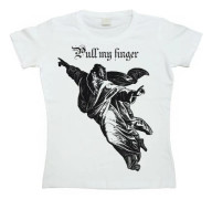 Pull My Finger Girly T-shirt
