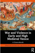 War and Violence in Early and High Medieval Venice (häftad, eng)