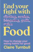 End Your Fight with Food (häftad, eng)
