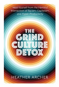 The Grind Culture Detox (häftad, eng)
