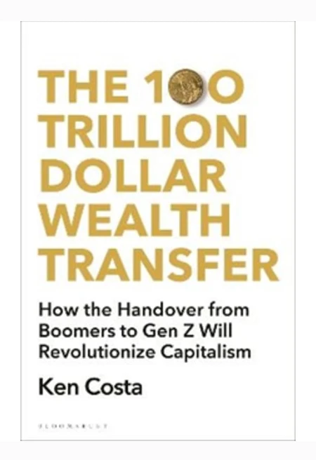 The 100 Trillion Dollar Wealth Transfer