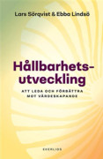 Hållbarhetsutveckling: Att leda och förbättra mot värdeskapande