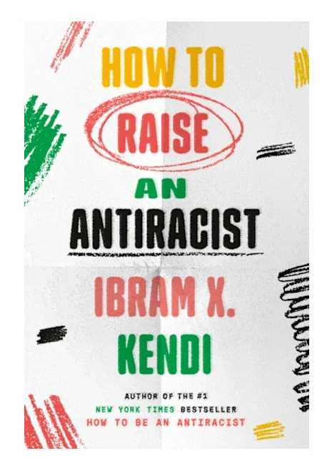 How to Raise an Antiracist