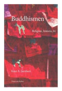 Buddhismen : religion, historia, liv