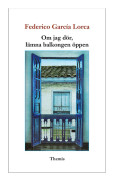 Om Jag Dör, Lämna Balkongen Öppen (Bok / Danskt band)
