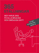 365 Ställningar - Sex Varje Dag På Alla Möjliga Och Omöjliga Sätt (Bok / Häftad)