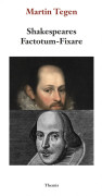 Shakespeares Factotum - Fixare : Stratford-mannen och Fortunatus Infoelix
