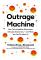 Outrage Machine
