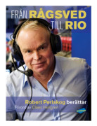 Från Rågsved Till Rio - Robert Perlskog Berättar (Bok / Inbunden)