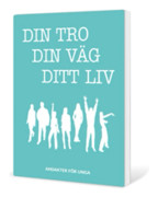 Din tro, din väg, ditt liv (häftad)