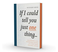 If I Could Tell You Just One Thing...