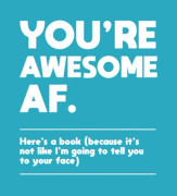 You're Awesome AF
