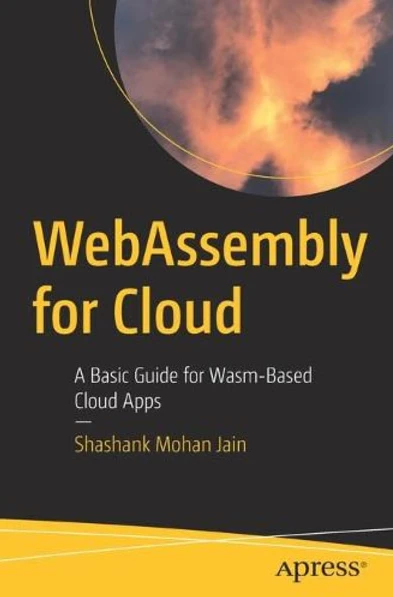 WebAssembly för molnet: En grundläggande guide för Wasm-baserade molnappar