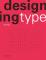 Designing Type Second Edition