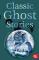Classic Ghost Stories