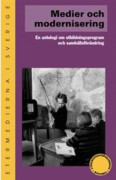 Medier och modernisering : en antologi om utbildningsprogram och samhällsfö