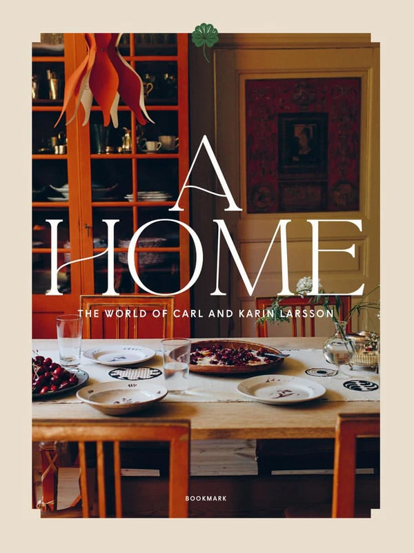 A Home - The World of Carl and Karin Larsson (Bok / Kartonnage)