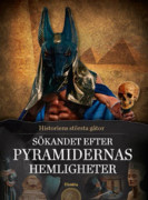 Sökandet efter pyramidernas hemligheter