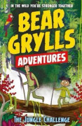A Bear Grylls Adventure 3: The Jungle Challenge