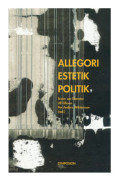 Allegori, estetik, politik : texter om litteratur