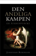 Den andliga kampen : en återupptäckt