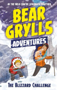 A Bear Grylls Adventure 1: The Blizzard Challenge