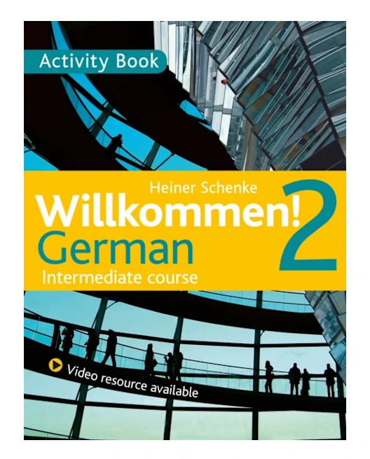 Willkommen! 2 German Intermediate course