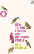 How to Win Friends and Influence People